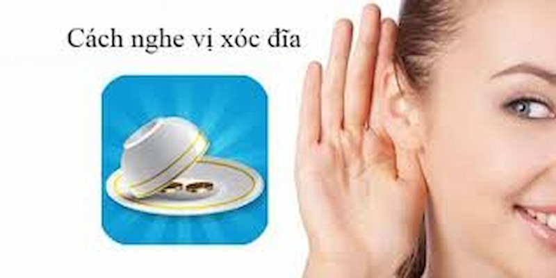 Cách nghe vị xóc đĩa Cách Nghe Vị Xóc Đĩa: Bí Quyết Thắng Lớn
