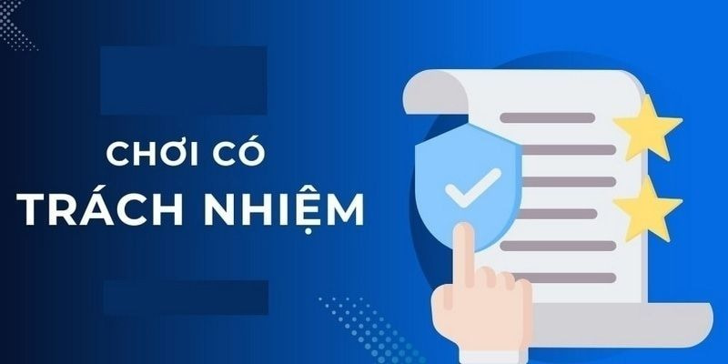 Giới thiệu về tầm quan trọng của Chơi Có Trách Nhiệm